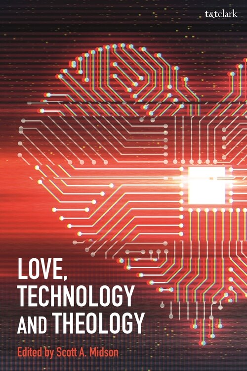 Couverture_Love, Technology And Theology