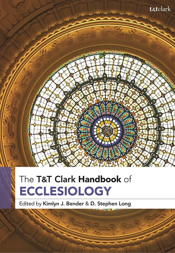Front cover_T And T Clark Handbook Of Ecclesiology