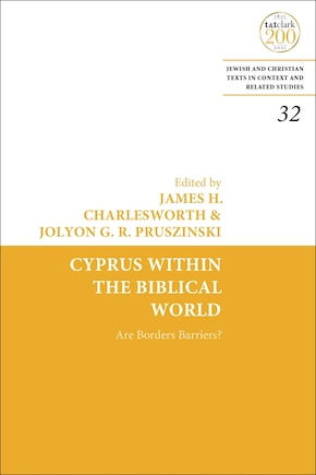 Cyprus Within the Biblical World: Are Borders Barriers?