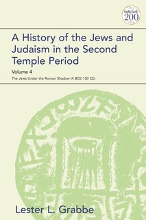 Front cover_A History Of The Jews And Judaism In The Second Temple Period, Volume 4