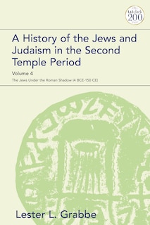 Front cover_A History of the Jews and Judaism in the Second Temple Period, Volume 4