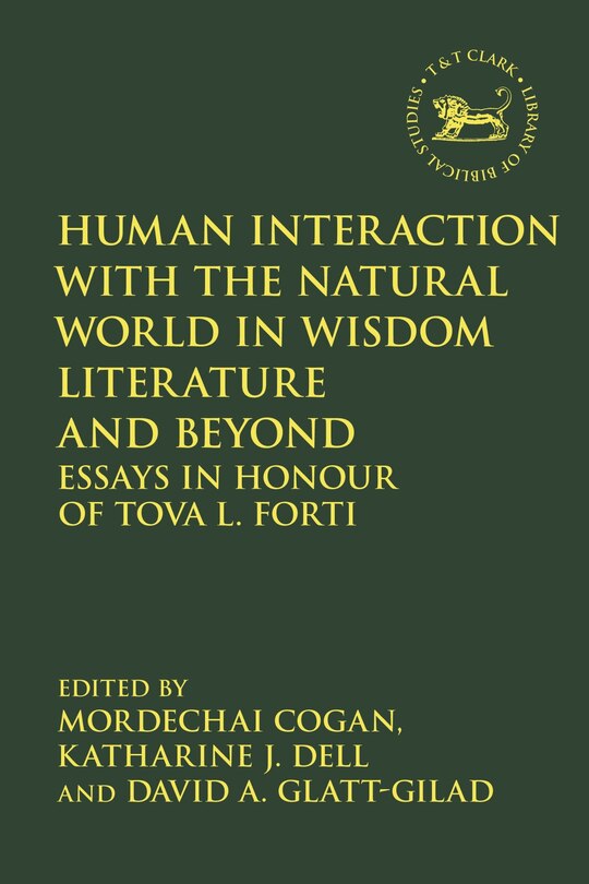 Front cover_Human Interaction With The Natural World In Wisdom Literature And Beyond