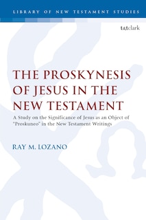 Couverture_The Proskynesis of Jesus in the New Testament