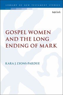 Front cover_Gospel Women And The Long Ending Of Mark