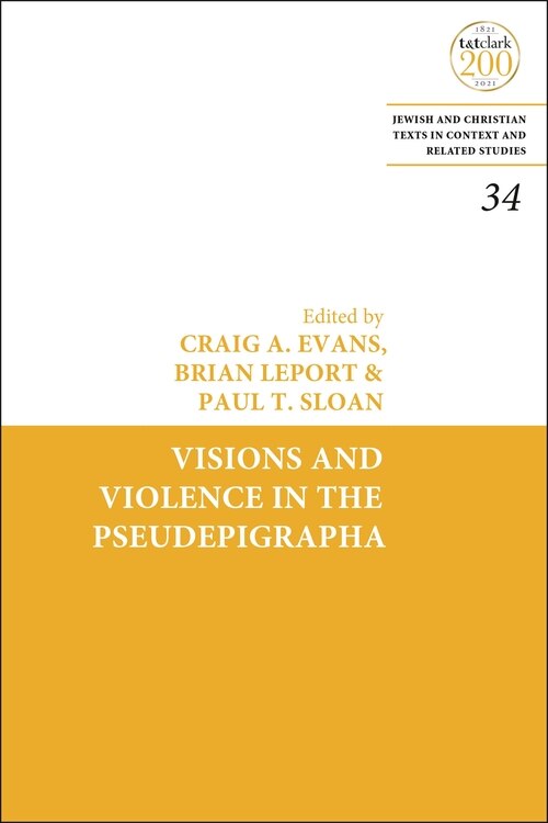 Front cover_Visions And Violence In The Pseudepigrapha