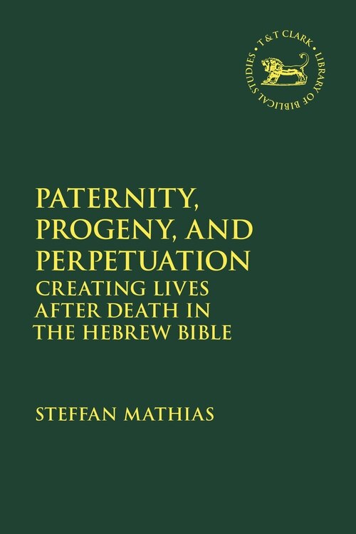 Front cover_Paternity, Progeny, and Perpetuation