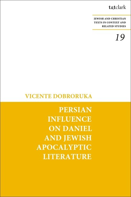 Front cover_Persian Influence on Daniel and Jewish Apocalyptic Literature
