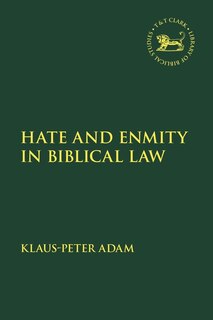 Front cover_Hate and Enmity in Biblical Law