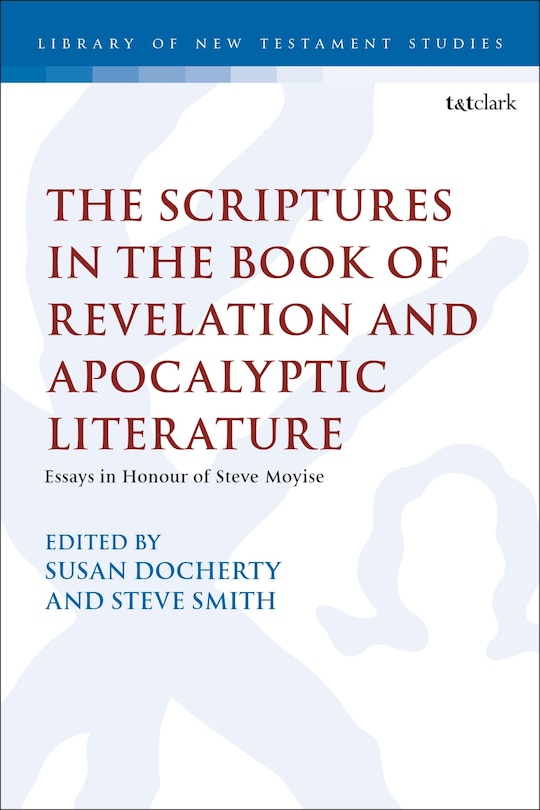 Front cover_The Scriptures in the Book of Revelation and Apocalyptic Literature