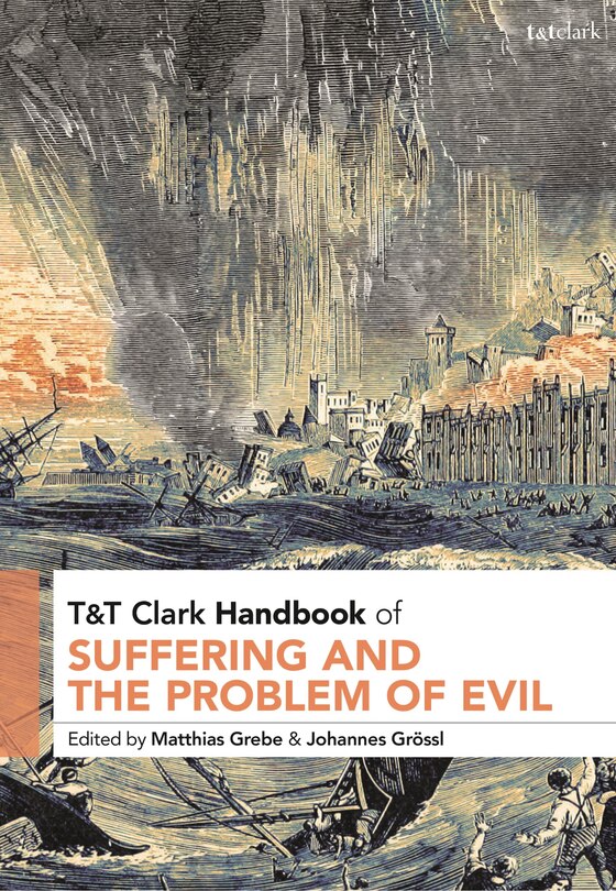 Couverture_T and T Clark Handbook of Suffering and the Problem of Evil