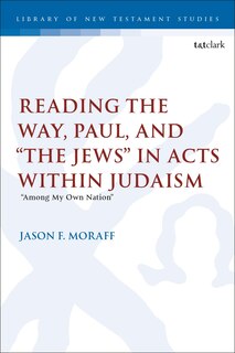 Couverture_Reading the Way, Paul, and The Jews in Acts within Judaism