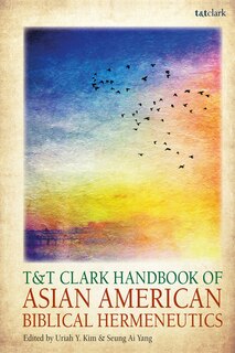 Front cover_T and T Clark Handbook of Asian American Biblical Hermeneutics