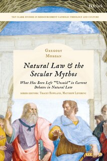 Front cover_Natural Law and the Secular Mythos