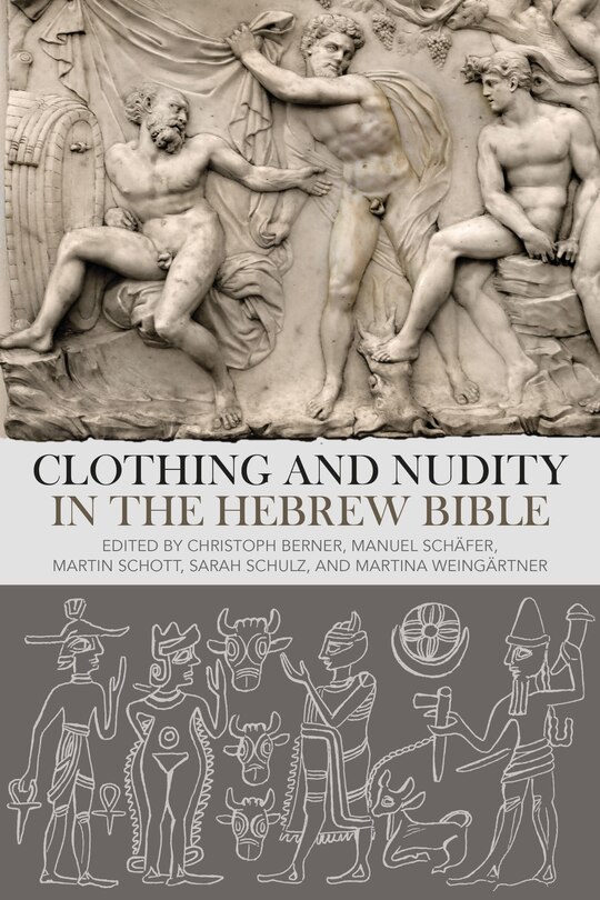 Front cover_Clothing and Nudity in the Hebrew Bible