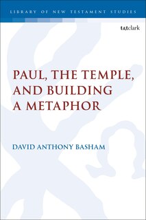 Couverture_Paul, the Temple, and Building a Metaphor