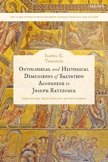 Couverture_Ontological and Historical Dimensions of Salvation According to Joseph Ratzinger