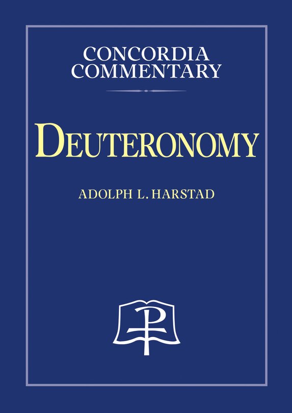Front cover_Deuteronomy - Concordia Commentary