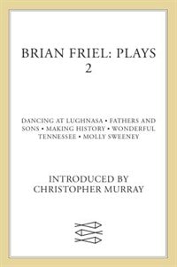 Front cover_#2 Brian Friel Plays