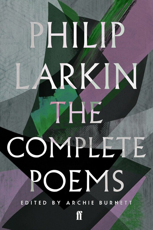 The Complete Poems Of Philip Larkin