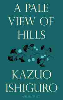 Pale View Of The Hills,a by Kazuo Ishiguro