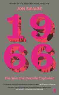 1966: The Year The Decade Exploded de Jon Savage