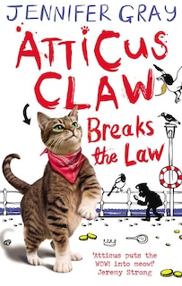 Front cover_Atticus Claw Breaks The Law