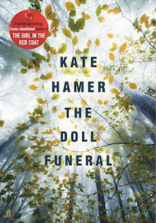 DOLL FUNERAL: From The Bestselling, Costa-shortlisted Author Of The Girl In The Red Coat