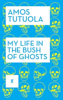 Front cover_My Life In The Bush Of Ghosts