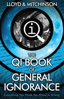 Front cover_Qi: The Book Of General Ignorance - The Noticeably Stouter Edition