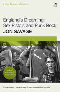 England's Dreaming de Jon Savage