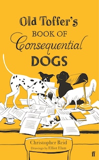 Front cover_Old Toffer's Book Of Consequential Dogs