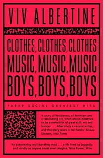 Couverture_Clothes, Clothes, Clothes. Music, Music, Music. Boys, Boys, Boys.