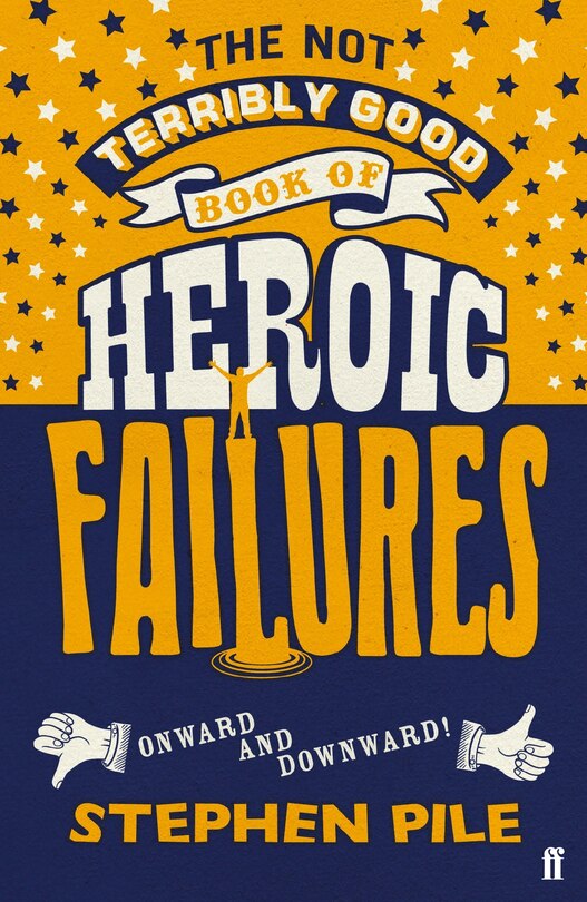 Front cover_The Not Terribly Good Book of Heroic Failures