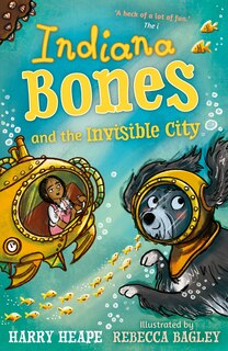 Front cover_Indiana Bones and the Invisible City