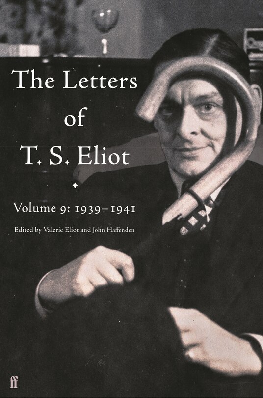 Couverture_The Letters Of T. S. Eliot Volume 9
