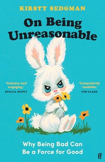 Front cover_On Being Unreasonable
