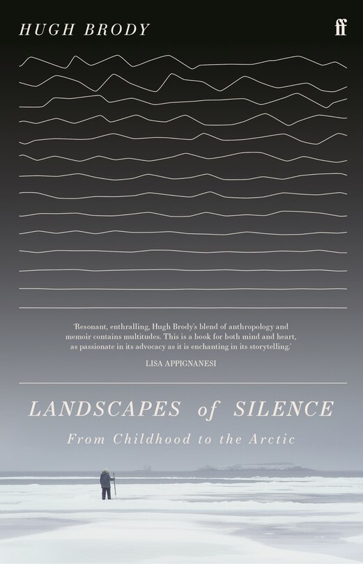 Landscapes Of Silence: From Childhood To The Arctic