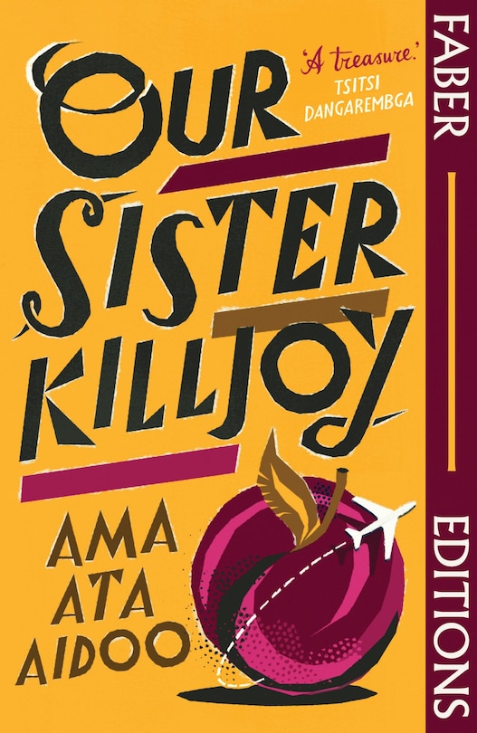 Front cover_Our Sister Killjoy (Faber Editions)