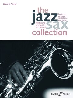 The Jazz Sax Collection: For Tenor or Soprano Saxophone