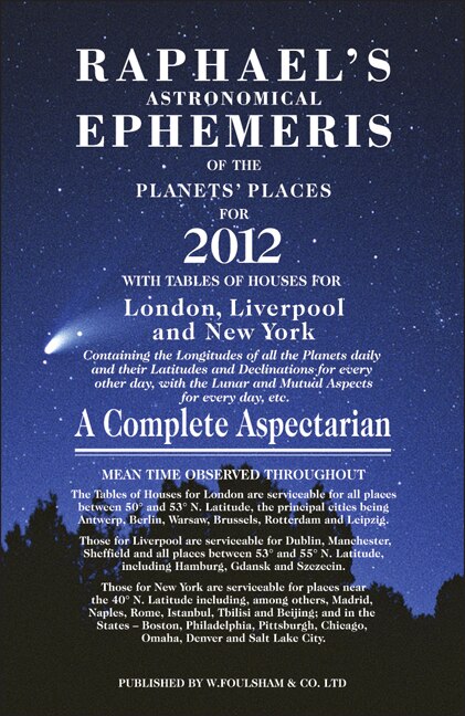 Front cover_Raphaels Astronomical Ephemeris of the Palnets Places 2012