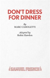 Don't Dress for Dinner