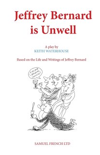 Front cover_Jeffrey Bernard is Unwell