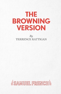 Front cover_The Browning Version - A Play in One Act