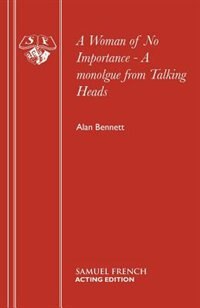 Front cover_A Woman of No Importance - A monolgue from Talking Heads