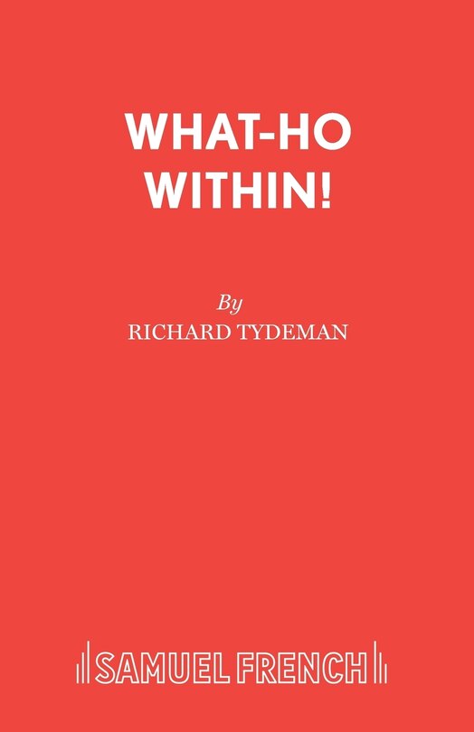 What-Ho Within!