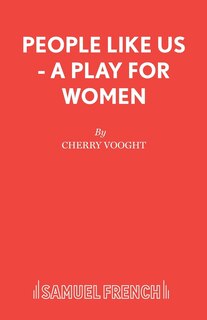Couverture_People Like Us - A Play for Women
