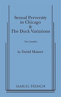 Front cover_Sexual Perversity In Chicago And The Duck Variations