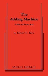 Front cover_The Adding Machine: A Play in Seven Acts