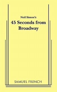Couverture_45 Seconds From Broadway (neil Simon)