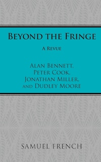 Beyond the Fringe